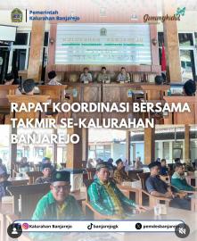RAPAT KOORDINASI BERSAMA TAKMIR MASJID KALURAHAN BANJAREJO